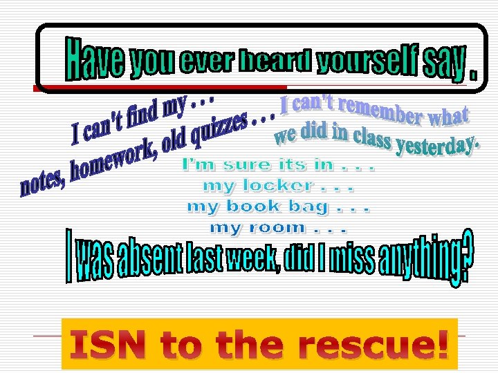 ISN to the rescue! 