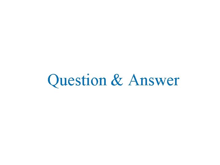 Question & Answer 