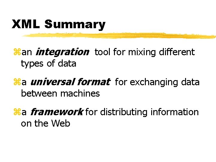 XML Summary zan integration tool for mixing different types of data za universal format