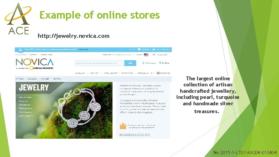 Example of online stores http: //jewelry. novica. com The largest online collection of artisan Example of online stores http: //jewelry. novica. com The largest online collection of artisan