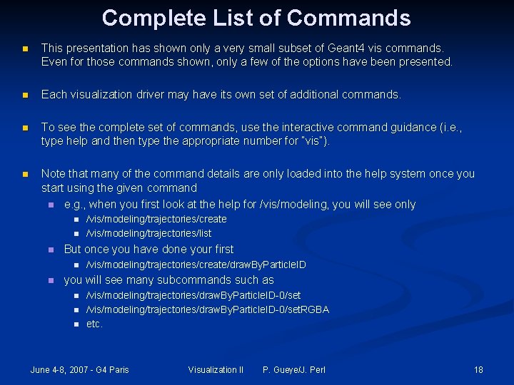 Complete List of Commands n This presentation has shown only a very small subset