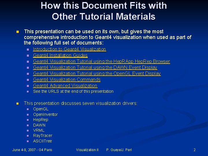 How this Document Fits with Other Tutorial Materials n This presentation can be used