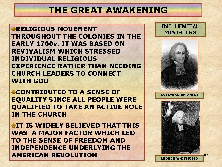 THE GREAT AWAKENING RELIGIOUS MOVEMENT THROUGHOUT THE COLONIES IN THE EARLY 1700 s. IT THE GREAT AWAKENING RELIGIOUS MOVEMENT THROUGHOUT THE COLONIES IN THE EARLY 1700 s. IT