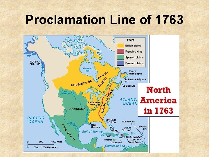 Proclamation Line of 1763 Proclamation Line of 1763