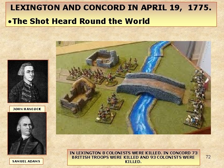 LEXINGTON AND CONCORD IN APRIL 19, 1775. • The Shot Heard Round the World LEXINGTON AND CONCORD IN APRIL 19, 1775. • The Shot Heard Round the World