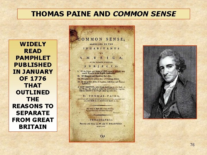 THOMAS PAINE AND COMMON SENSE WIDELY READ PAMPHLET PUBLISHED IN JANUARY OF 1776 THAT THOMAS PAINE AND COMMON SENSE WIDELY READ PAMPHLET PUBLISHED IN JANUARY OF 1776 THAT