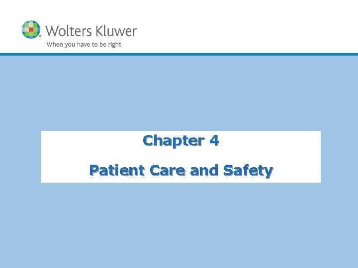 Chapter 4 Patient Care and Safety 