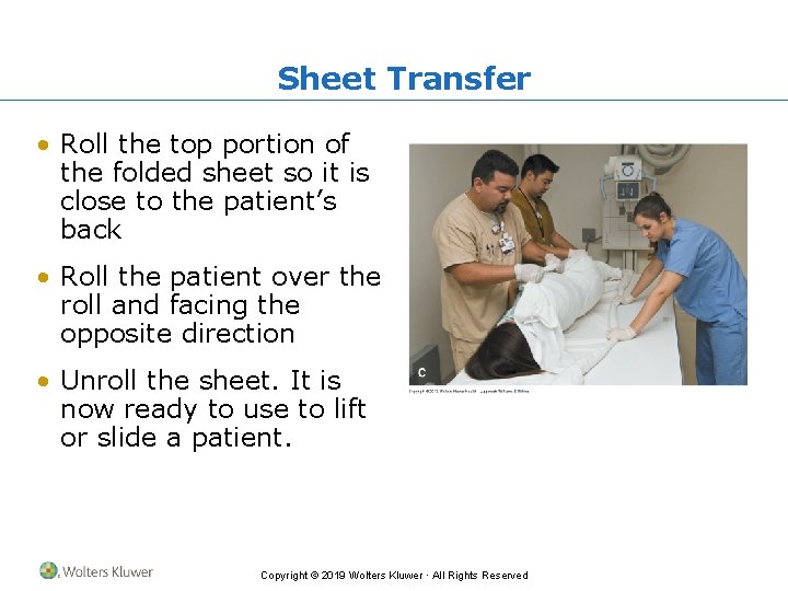 Sheet Transfer • Roll the top portion of the folded sheet so it is