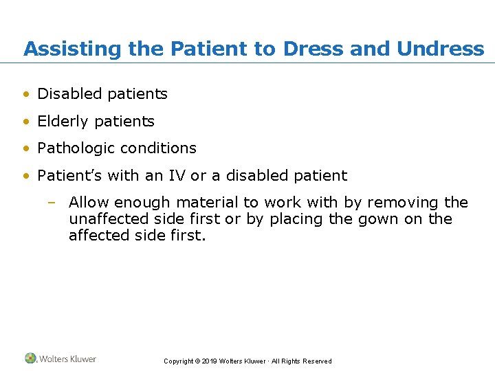 Assisting the Patient to Dress and Undress • Disabled patients • Elderly patients •