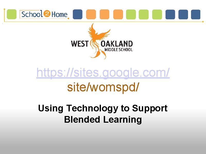 https: //sites. google. com/ site/womspd/ Using Technology to Support Blended Learning 