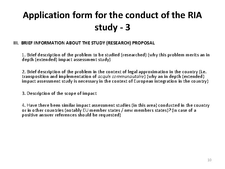 Application form for the conduct of the RIA study - 3 III. BRIEF INFORMATION