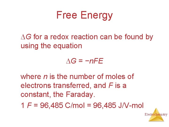Free Energy G for a redox reaction can be found by using the equation