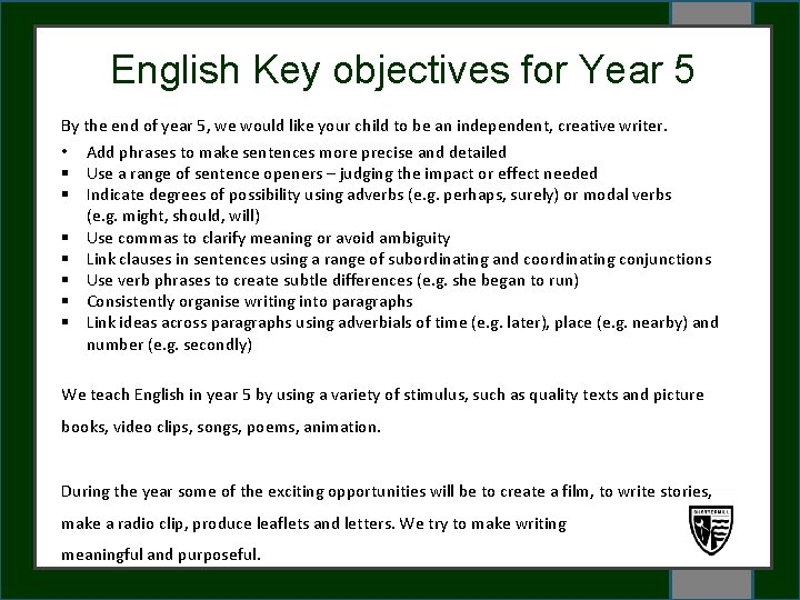 English Key objectives for Year 5 By the end of year 5, we would