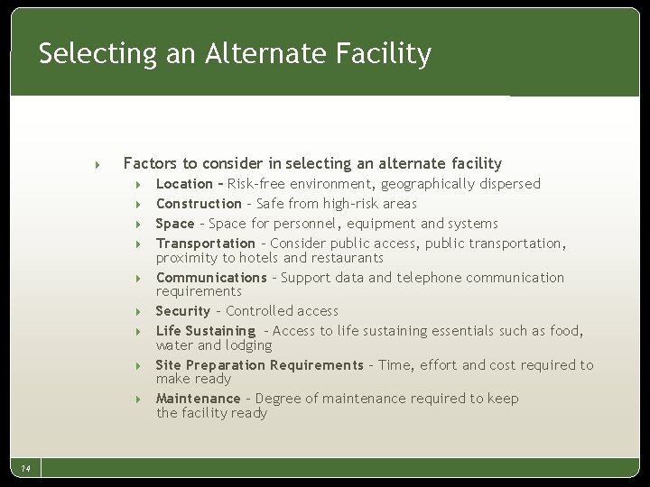Selecting an Alternate Facility 4 Factors to consider in selecting an alternate facility 4