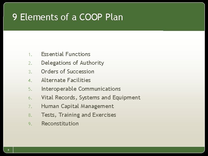 9 Elements of a COOP Plan 1. 2. 3. 4. 5. 6. 7. 8.