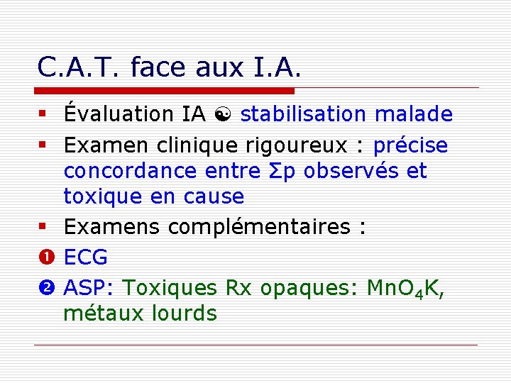 C. A. T. face aux I. A. § Évaluation IA stabilisation malade § Examen