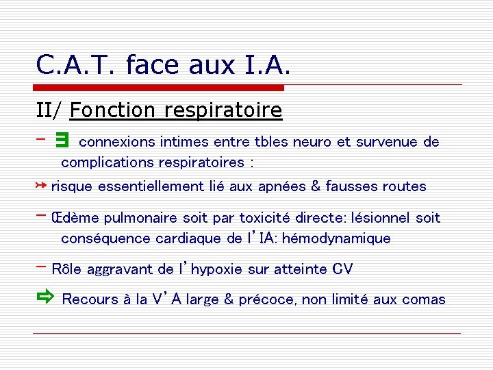 C. A. T. face aux I. A. II/ Fonction respiratoire - ∃ connexions intimes