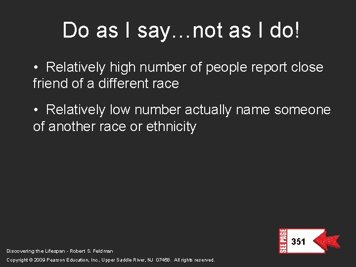 Do as I say…not as I do! • Relatively high number of people report Do as I say…not as I do! • Relatively high number of people report