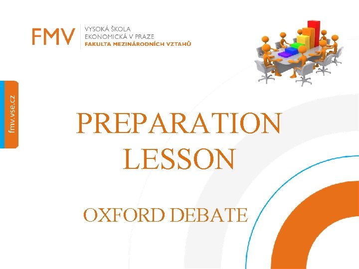 PREPARATION LESSON OXFORD DEBATE 