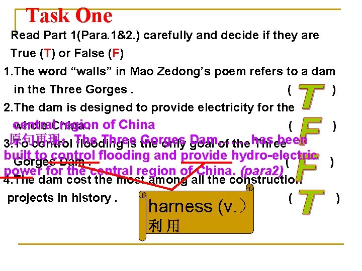 Task One Read Part 1(Para. 1&2. ) carefully and decide if they are True