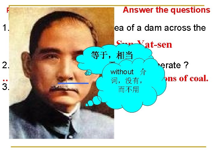 Part 2 Advantages of the Dam Answer the questions 1. Who first suggested the