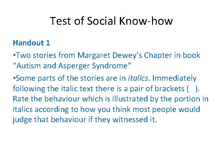 Test of Social Know-how Handout 1 • Two stories from Margaret Dewey’s Chapter in