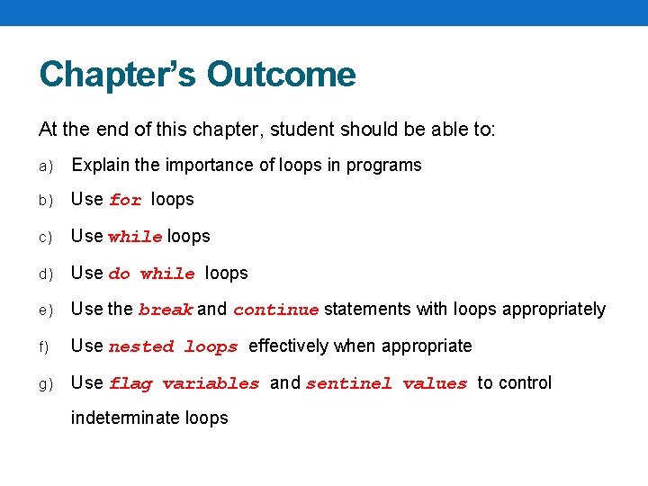 Chapter’s Outcome At the end of this chapter, student should be able to: a)