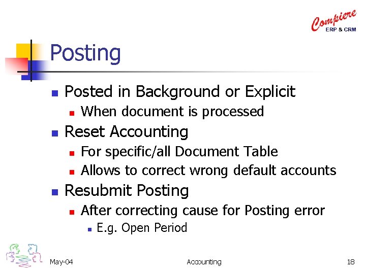 Posting n Posted in Background or Explicit n n Reset Accounting n n n