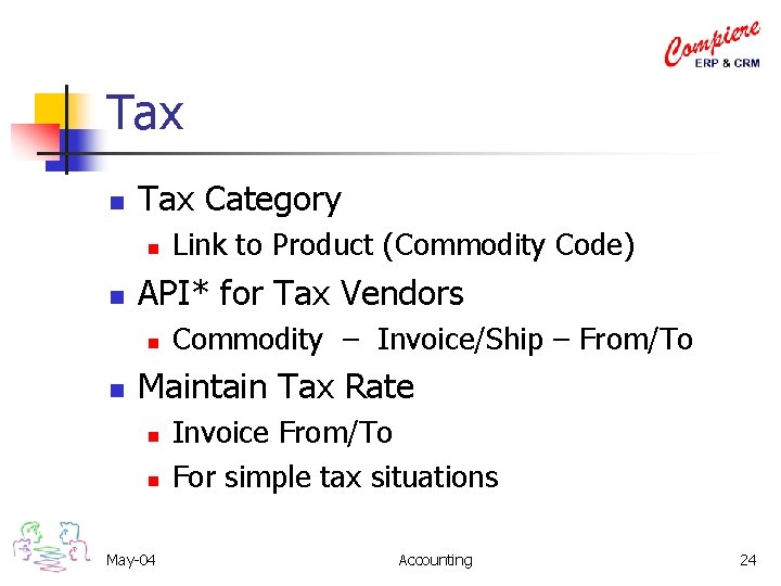 Tax n Tax Category n n API* for Tax Vendors n n Link to