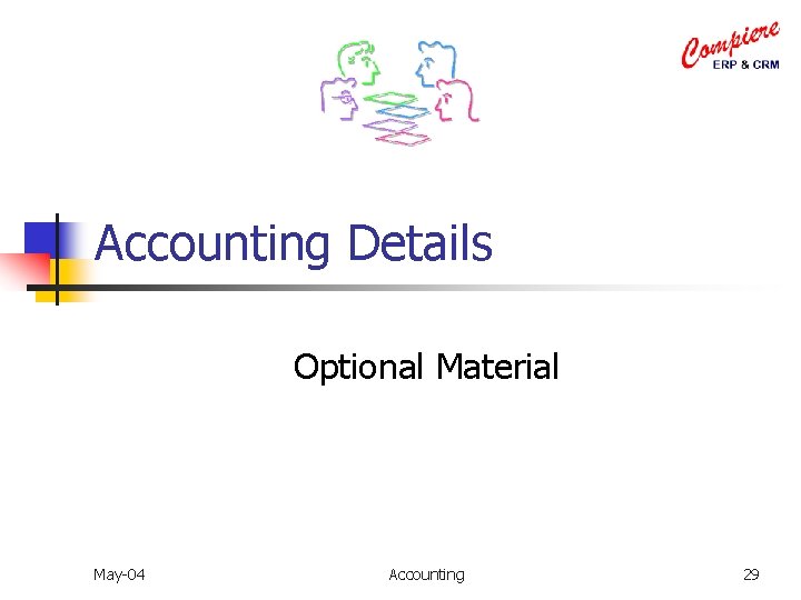 Accounting Details Optional Material May-04 Accounting 29 