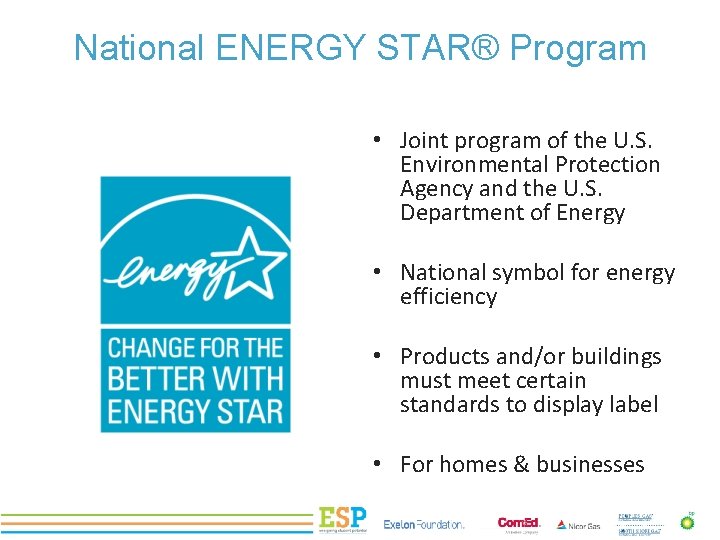 National ENERGY STAR® Program PROJECT TITLE • Joint program of the U. S. Environmental