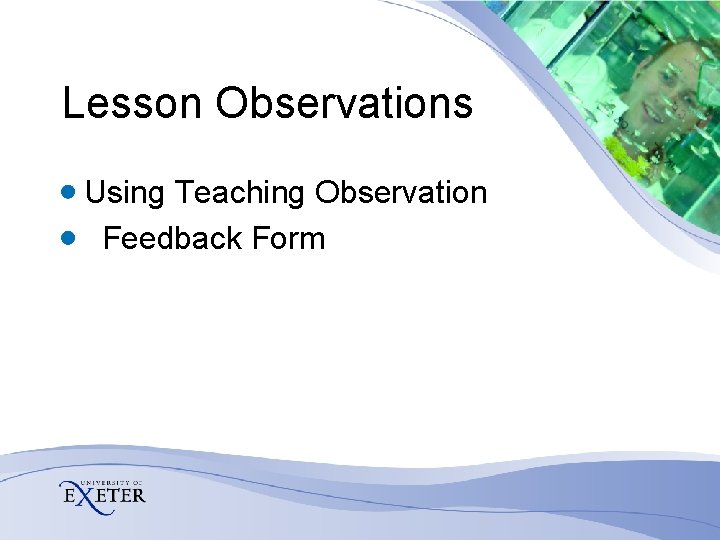Lesson Observations Using Teaching Observation Feedback Form 