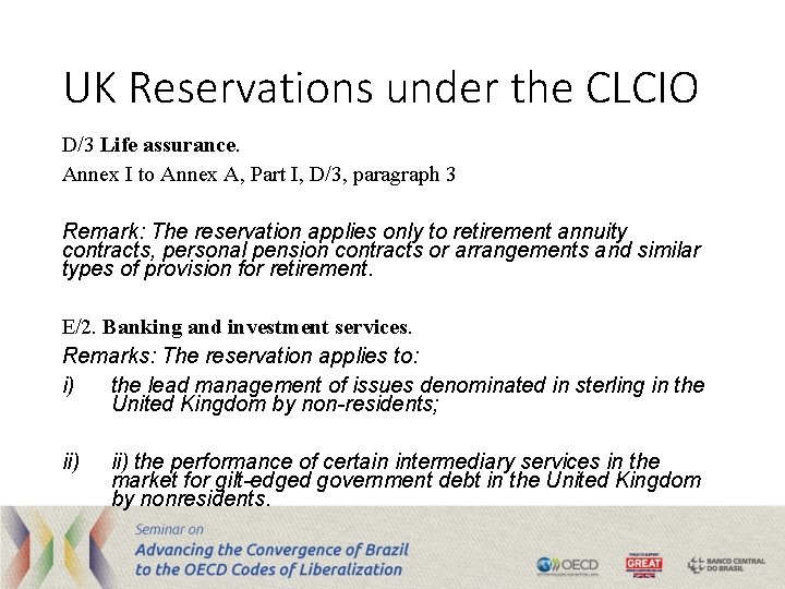 UK Reservations under the CLCIO D/3 Life assurance. Annex I to Annex A, Part