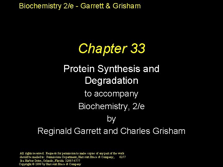 Biochemistry 2/e - Garrett & Grisham Chapter 33 Protein Synthesis and Degradation to accompany