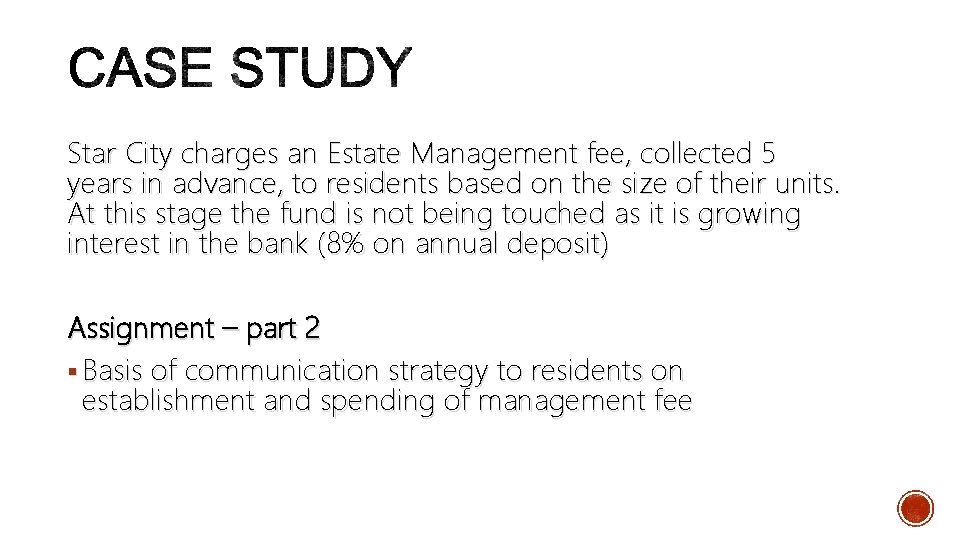 Star City charges an Estate Management fee, collected 5 years in advance, to residents