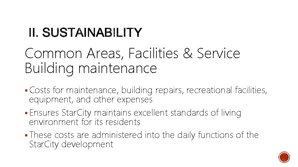 Common Areas, Facilities & Service Building maintenance § Costs for maintenance, building repairs, recreational