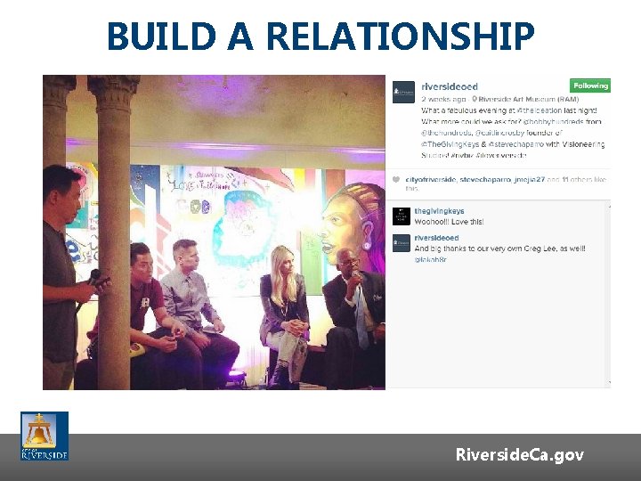 BUILD A RELATIONSHIP Riverside. Ca. gov BUILD A RELATIONSHIP Riverside. Ca. gov