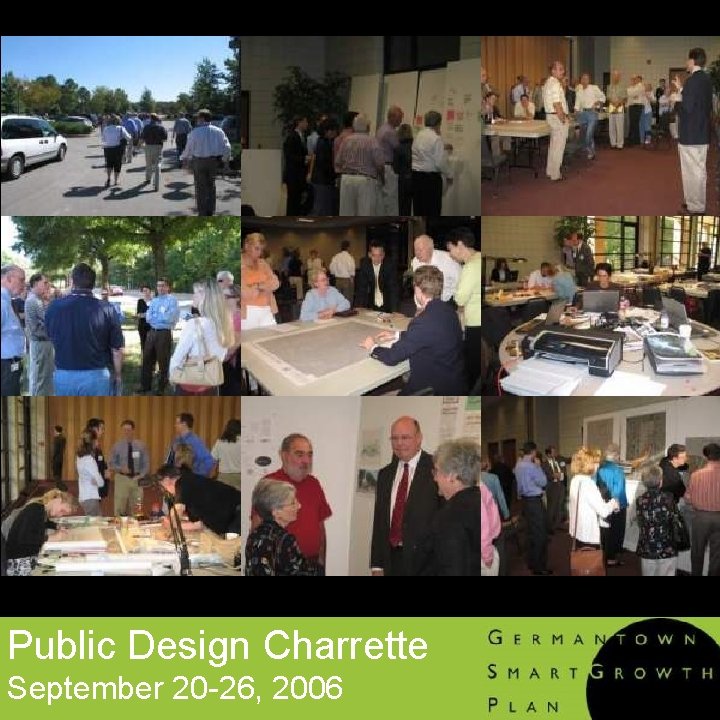 Public Design Charrette September 20 -26, 2006 