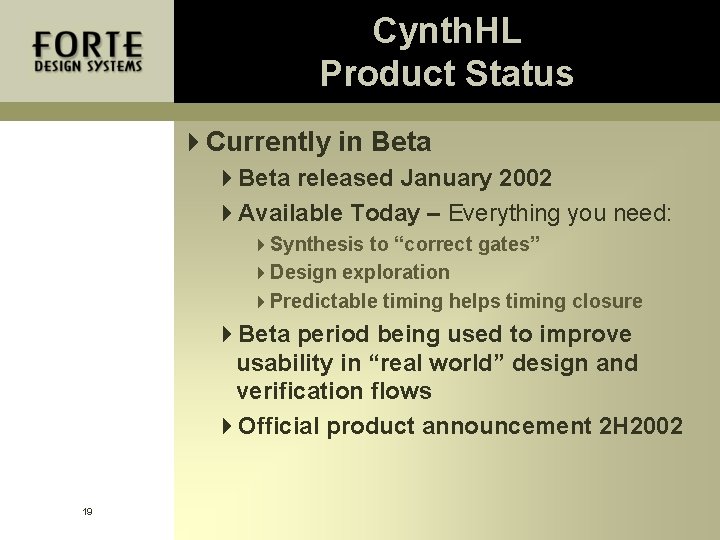 Cynth. HL Product Status 4 Currently in Beta 4 Beta released January 2002 4 Cynth. HL Product Status 4 Currently in Beta 4 Beta released January 2002 4
