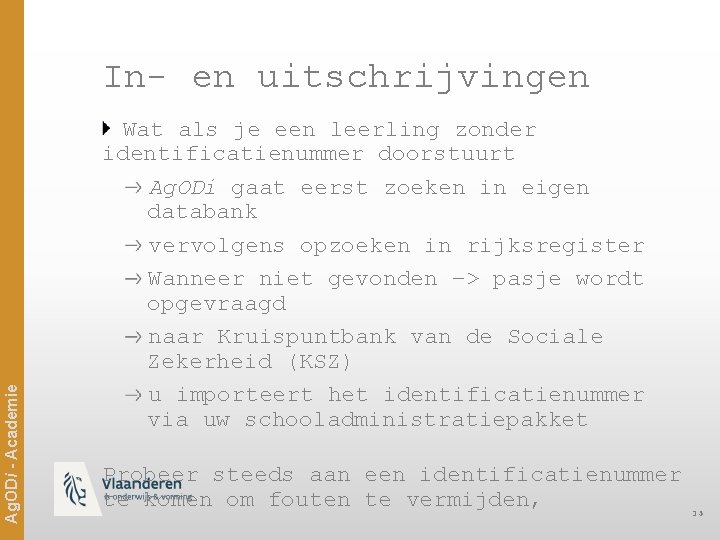 Ag. ODi - Academie In- en uitschrijvingen Wat als je een leerling zonder identificatienummer