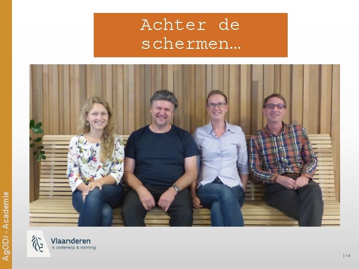 Ag. ODi - Academie Achter de schermen… │78 