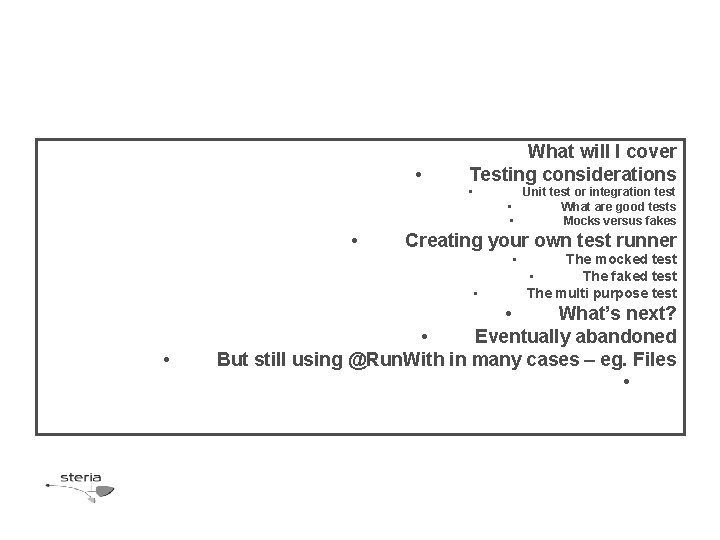 • What will I cover Testing considerations • • Creating your own test • What will I cover Testing considerations • • Creating your own test