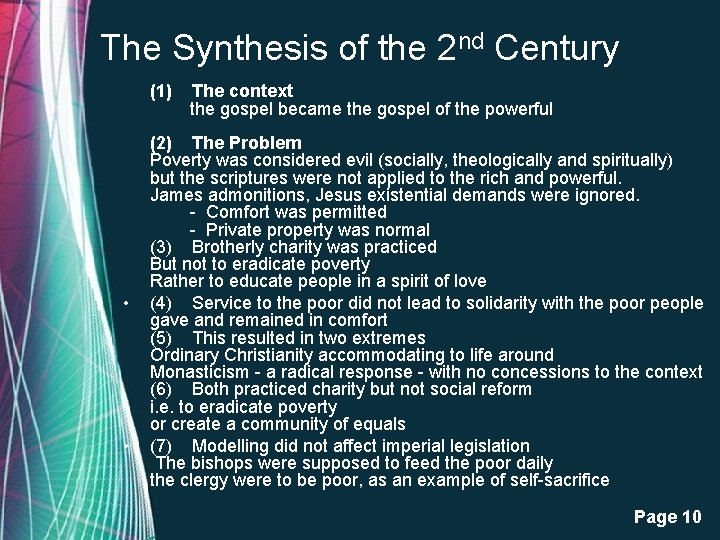 The Synthesis of the 2 nd Century (1) The context the gospel became the The Synthesis of the 2 nd Century (1) The context the gospel became the