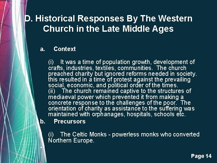 D. Historical Responses By The Western Church in the Late Middle Ages a. Context D. Historical Responses By The Western Church in the Late Middle Ages a. Context