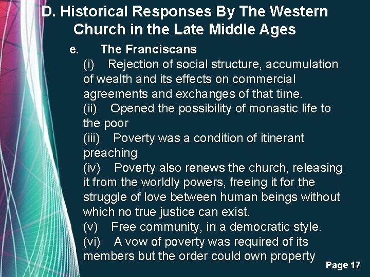 D. Historical Responses By The Western Church in the Late Middle Ages e. The D. Historical Responses By The Western Church in the Late Middle Ages e. The