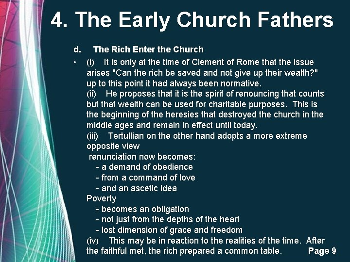 4. The Early Church Fathers d. The Rich Enter the Church • (i) It 4. The Early Church Fathers d. The Rich Enter the Church • (i) It