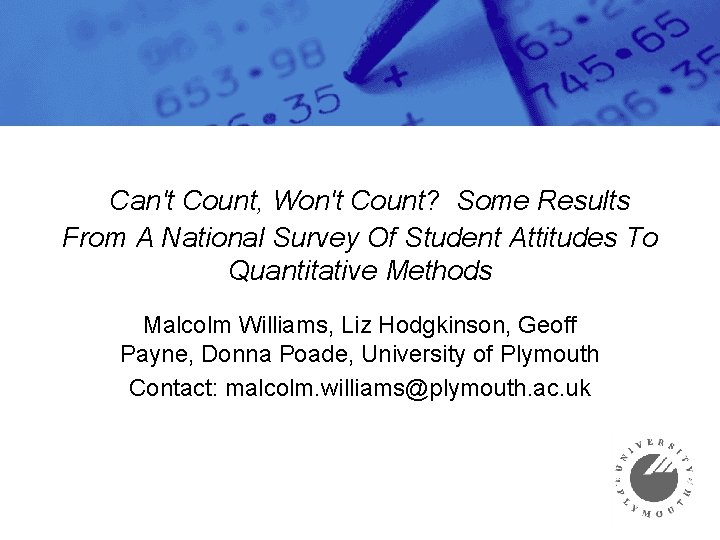 Can't Count, Won't Count? Some Results From A National Survey Of Student Attitudes To