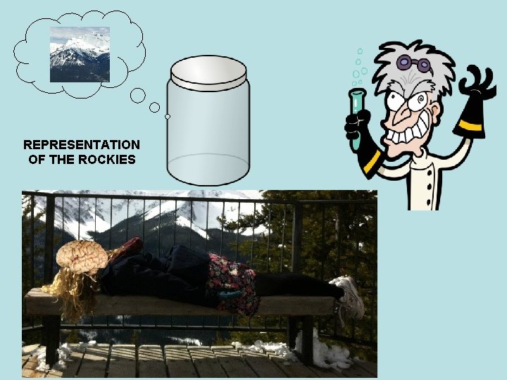 REPRESENTATION OF THE ROCKIES REPRESENTATION OF THE ROCKIES