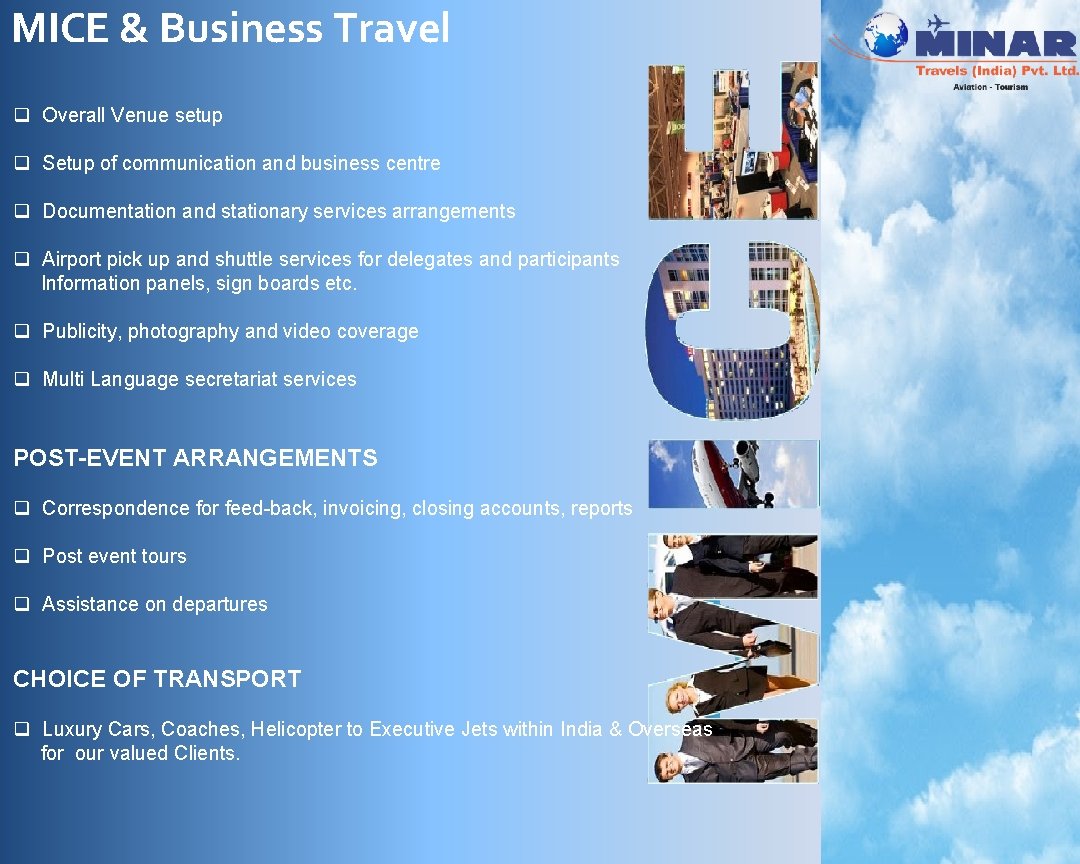 MICE & Business Travel q Overall Venue setup q Setup of communication and business MICE & Business Travel q Overall Venue setup q Setup of communication and business