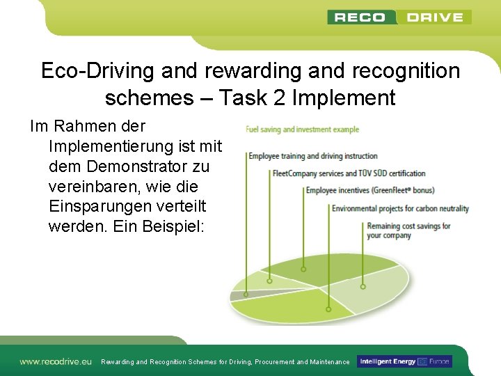 Eco-Driving and rewarding and recognition schemes – Task 2 Implement Im Rahmen der Implementierung